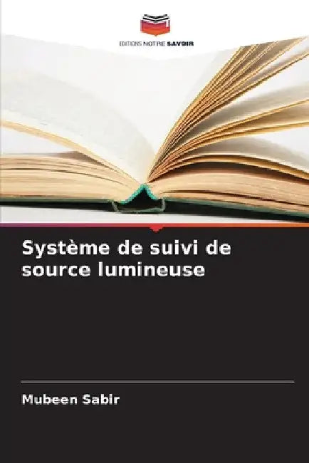 Système de suivi de source lumineuse by Mubeen Sabir