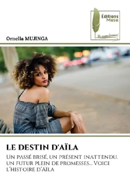 Le Destin d'Aïla by Ornella Mujinga