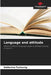 Language and attitude by Katharina Tscherrig