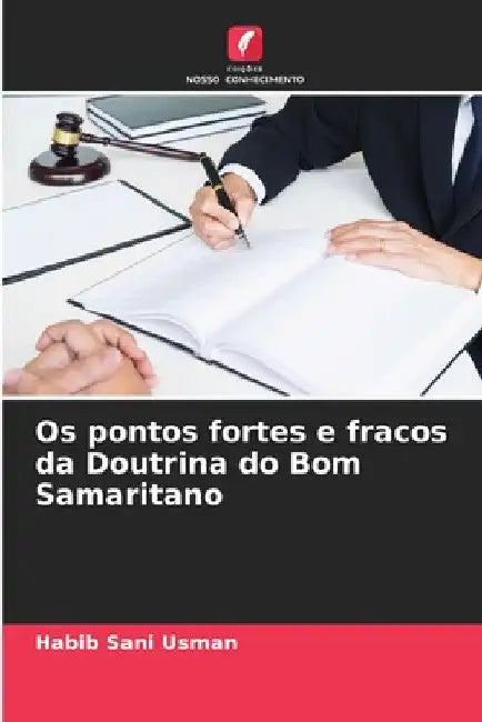 Os pontos fortes e fracos da Doutrina do Bom Samaritano by Habib Sani Usman