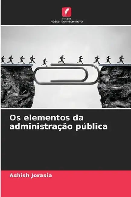 Os elementos da administração pública by Ashish Jorasia