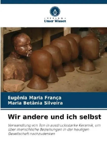 Wir andere und ich selbst by Eugênia Maria França