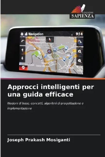 Approcci intelligenti per una guida efficace by Joseph Prakash Mosiganti