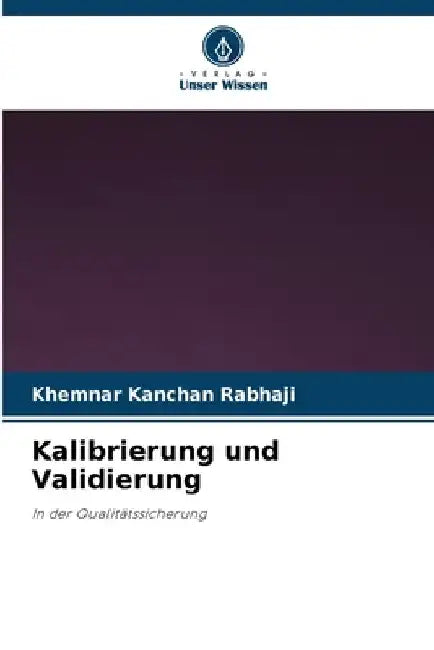 Kalibrierung und Validierung by Khemnar Kanchan Rabhaji