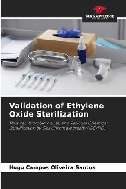 Validation of Ethylene Oxide Sterilization by Hugo Campos Oliveira Santos