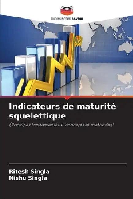 Indicateurs de maturité squelettique by Ritesh Singla, Nishu Singla