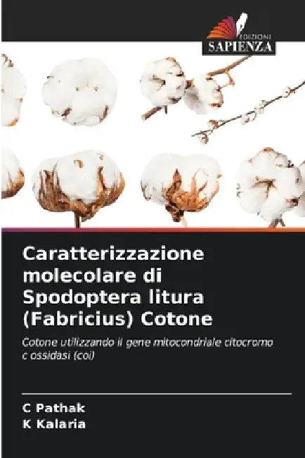 Caratterizzazione molecolare di Spodoptera litura (Fabricius) Cotone by C. Pathak
