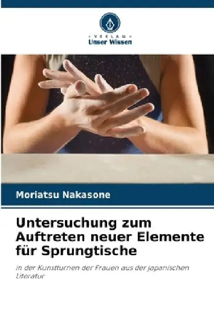 Untersuchung zum Auftreten neuer Elemente für Sprungtische by Moriatsu Nakasone