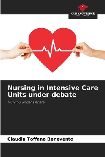 Nursing in Intensive Care Units under debate by Claudia Toffano Benevento