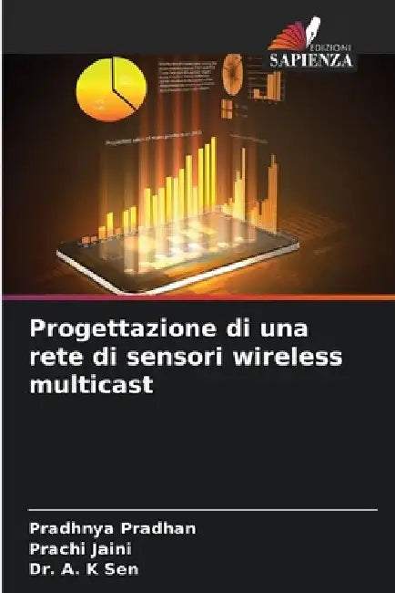 Progettazione di una rete di sensori wireless multicast by Pradhnya Pradhan