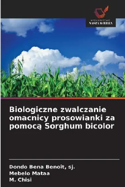 Biologiczne zwalczanie omacnicy prosowianki za pomocą Sorghum bicolor by Sj Dondo Bena Benoît