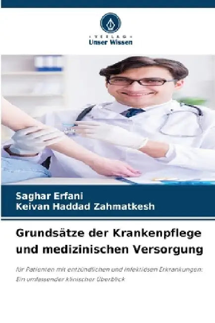 Grundsätze der Krankenpflege und medizinischen Versorgung by Saghar Erfani