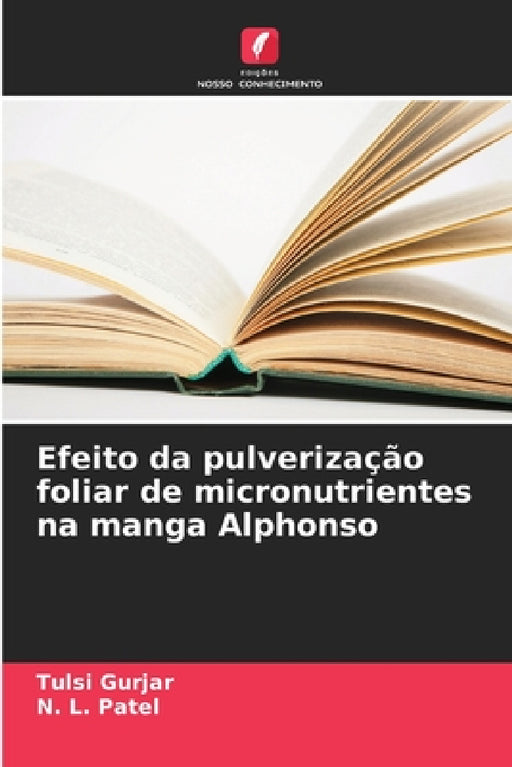 Efeito da pulverização foliar de micronutrientes na manga Alphonso by Tulsi Gurjar, N. L. Patel
