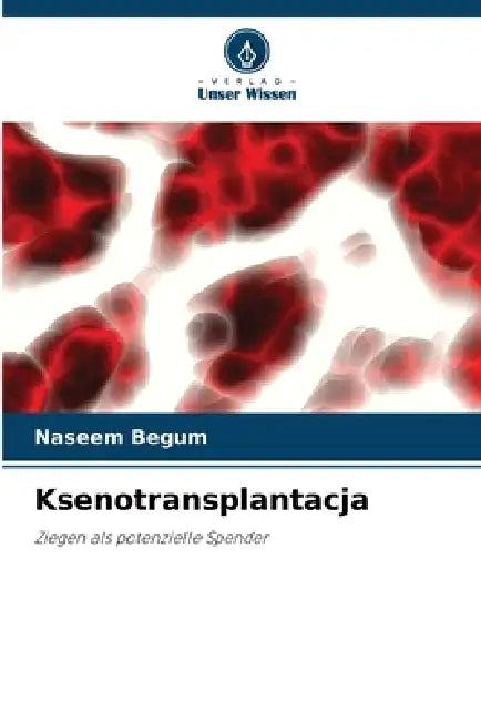 Ksenotransplantacja by Naseem Begum