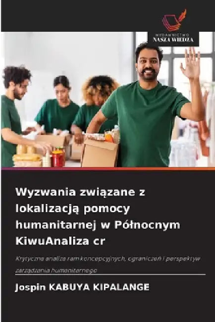 Wyzwania związane z lokalizacją pomocy humanitarnej w Pólnocnym KiwuAnaliza cr by Jospin Kabuya Kipalange
