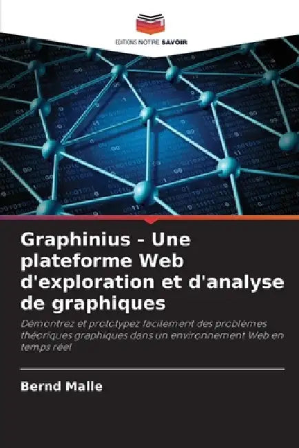 Graphinius - Une plateforme Web d'exploration et d'analyse de graphiques by Bernd Malle