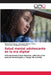 Salud mental adolescente en la era digital by Miriam Ruiz García, Fernando Miralles Muñoz, Juan Carlos Fernández Rodríguez