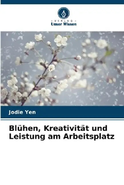Blühen, Kreativität und Leistung am Arbeitsplatz by Jodie Yen