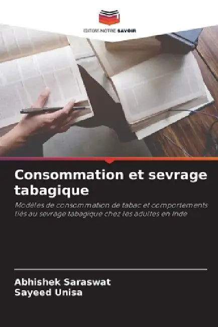 Consommation et sevrage tabagique by Abhishek Saraswat, Sayeed Unisa