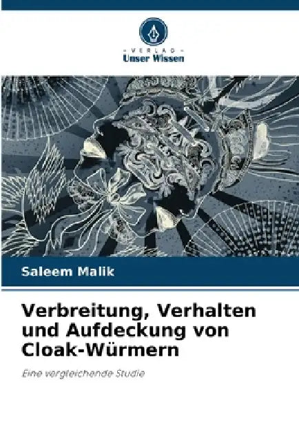 Verbreitung, Verhalten und Aufdeckung von Cloak-Würmern by Saleem Malik