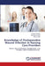 Knowledge of Postoperative Wound Infection in Nursing Care Providers by Jannatul Ferdousi, Atia Sharmin Silvy, Masura Akter