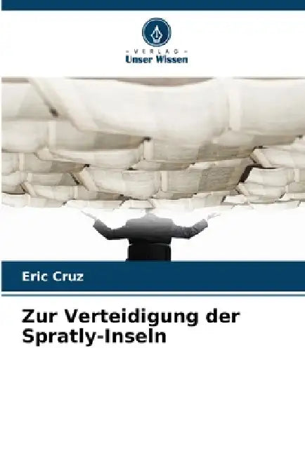 Zur Verteidigung der Spratly-Inseln by Eric Cruz