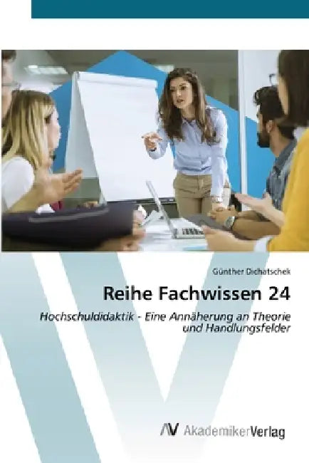 Reihe Fachwissen 24 by Günther Dichatschek