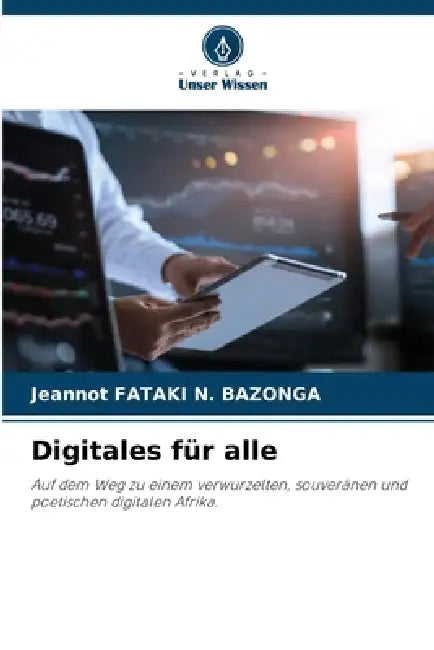 Digitales für alle by Jeannot Fataki N. Bazonga