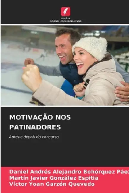 Motivação Nos Patinadores by Daniel Andrés Alejand Bohórquez Páez, Martín Javier González Espitia, Víctor Yoan Garzón Quevedo