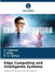 Edge Computing und intelligente Systeme by R. Lakshmi, J. Arthy, S. S. Sathya