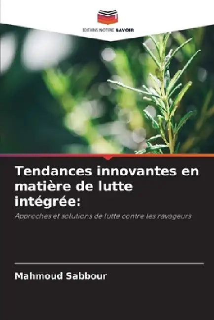 Tendances innovantes en matière de lutte intégrée by Mahmoud Sabbour