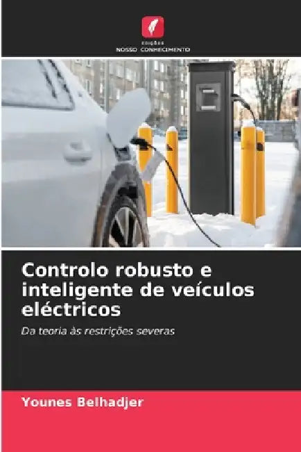 Controlo robusto e inteligente de veículos eléctricos by Younes Belhadjer