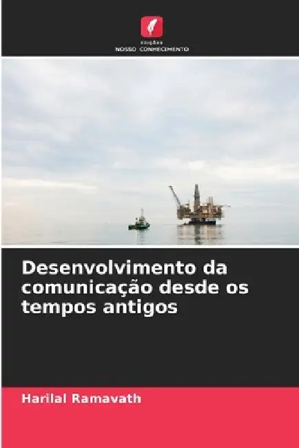 Desenvolvimento da comunicação desde os tempos antigos by Harilal Ramavath