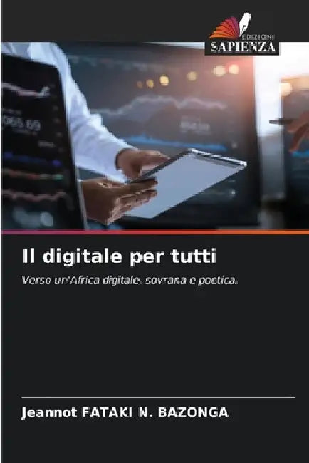Il digitale per tutti by Jeannot Fataki N. Bazonga
