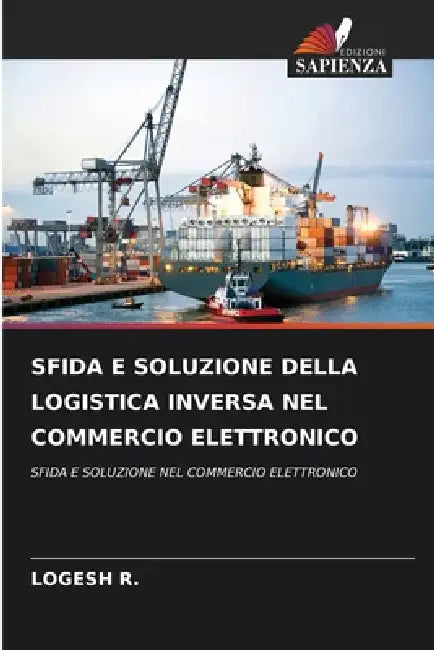 Sfida E Soluzione Della Logistica Inversa Nel Commercio Elettronico by Logesh R