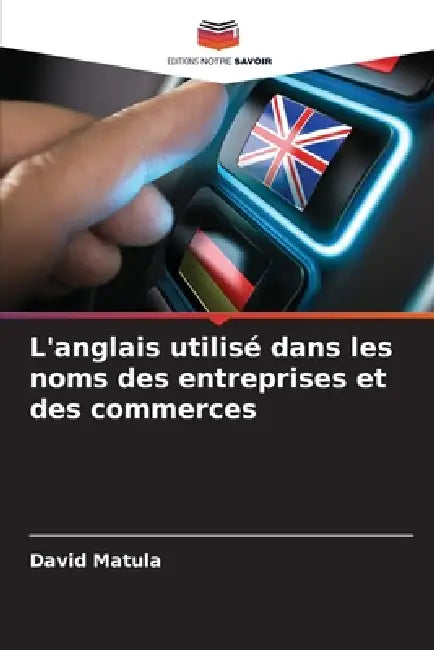 L'anglais utilisé dans les noms des entreprises et des commerces by David Matula