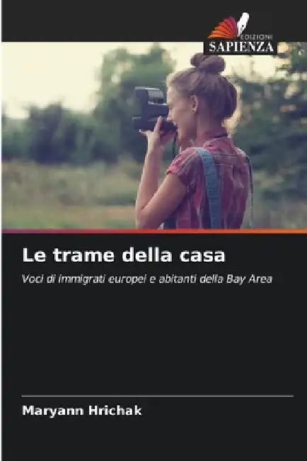 Le trame della casa by Maryann Hrichak
