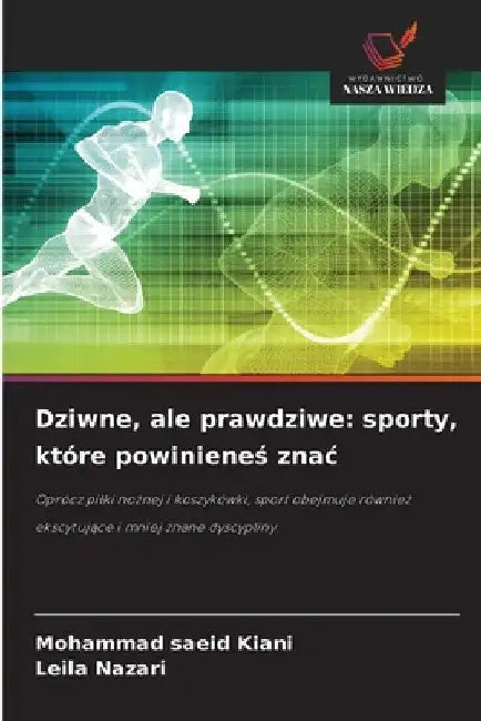 Dziwne, ale prawdziwe: sporty, które powinieneś znac by Mohammad Saeid Kiani