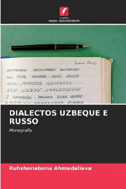 Dialectos Uzbeque E Russo by Ruhshonabonu Ahmadalieva