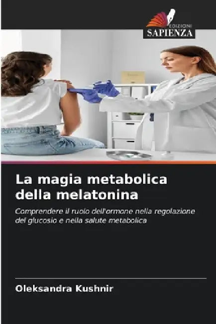 La magia metabolica della melatonina by Oleksandra Kushnir