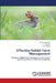 Effective Rabbit Farm Management by D. K. Chaurasia, P. Perumal, A. K. Nahak