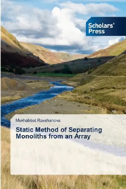 Static Method of Separating Monoliths from an Array by Mukhabbat Ravshanova
