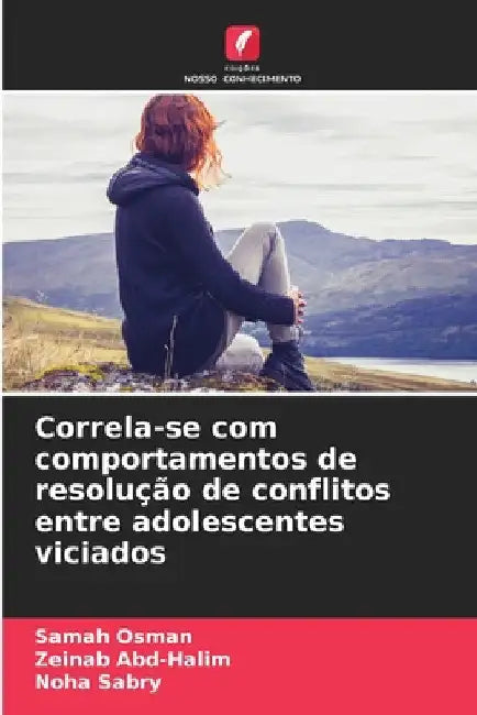 Correla-se com comportamentos de resolução de conflitos entre adolescentes viciados by Samah Osman