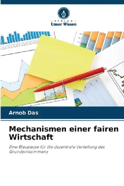 Mechanismen einer fairen Wirtschaft by Arnob Das