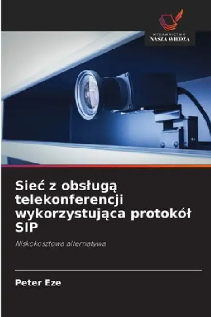 Siec z obslugą telekonferencji wykorzystująca protokól SIP by Peter Eze