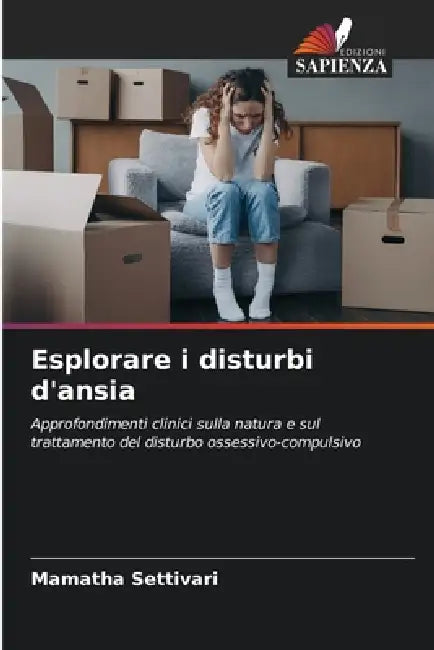 Esplorare i disturbi d'ansia by Mamatha Settivari