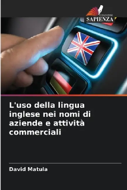 L'uso della lingua inglese nei nomi di aziende e attività commerciali by David Matula