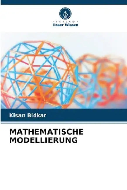 Mathematische Modellierung by Kisan Bidkar
