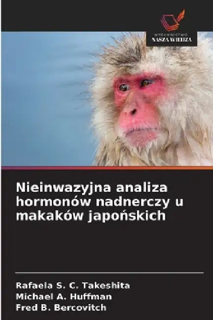 Nieinwazyjna analiza hormonów nadnerczy u makaków japońskich by Rafaela S. C. Takeshita