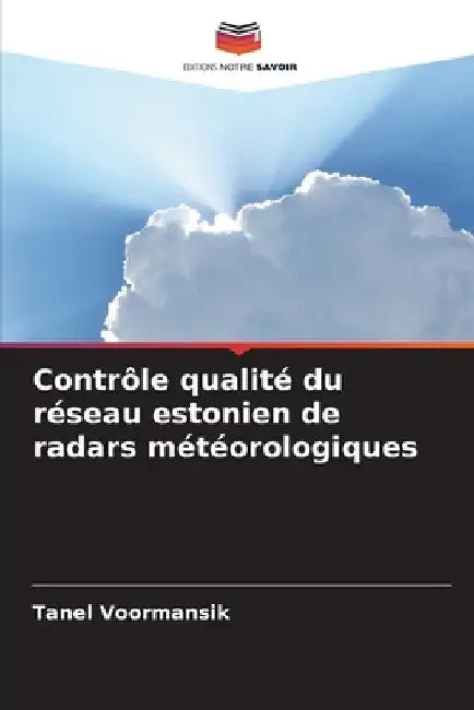Contrôle qualité du réseau estonien de radars météorologiques by Tanel Voormansik